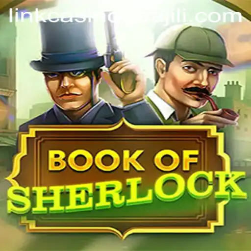 Discover the Thrilling World of BookOfSherlock at AAAJILI Casino