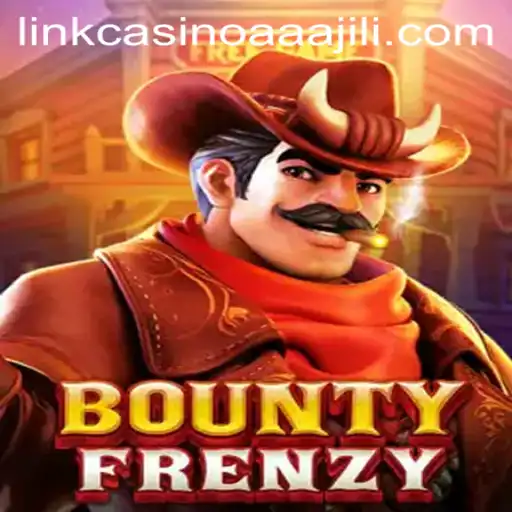 Discover the Thrilling World of BountyFrenzy and AAAJILI Casino Link