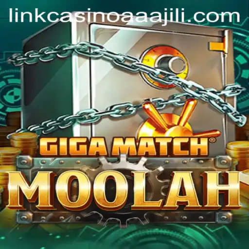 Dive into the Exciting World of GigaMatchMoolah: AAAJILI Casino's Newest Sensation